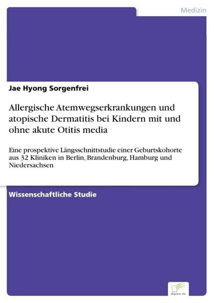 Produktbild: Allergische Atemwegserkrankungen und atopische Dermatitis bei Kindern mit und ohne akute Otitis media