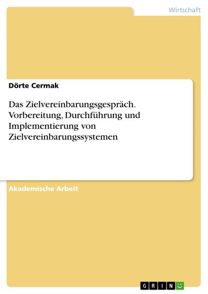 Produktbild: Das Zielvereinbarungsgespr&auml;ch. Vorbereitung, Durchf&uuml;hrung und Implementierung von Zielvereinbarungssystemen