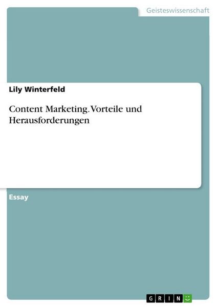 Produktbild: Content Marketing. Vorteile und Herausforderungen