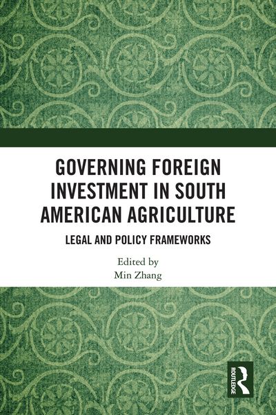 Produktbild: Governing Foreign Investment in South American Agriculture