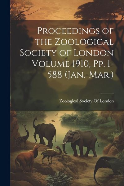 Produktbild: Proceedings of the Zoological Society of London Volume 1910, pp. 1-588 (Jan.-Mar.)