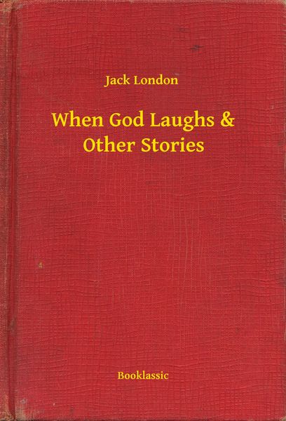 Produktbild: When God Laughs & Other Stories