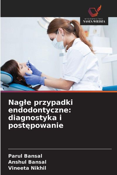 Produktbild: Nag&iquest;e przypadki endodontyczne: diagnostyka i post&iquest;powanie