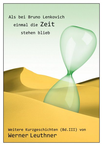 Produktbild: Als bei Bruno Lenkovich einmal die Zeit stehenblieb