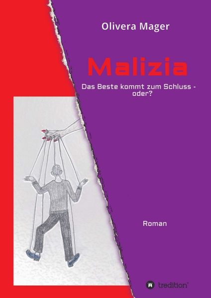 Malizia - Das Beste kommt zum Schluss - oder?, Taschenbuch von Olivera Mager, Tredition, 9783347131422