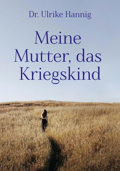 Produktbild: Meine Mutter, das Kriegskind