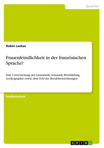Produktbild: Frauenfeindlichkeit in der franz&ouml;sischen Sprache?