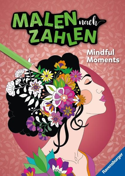 Malen nach Zahlen - Mindful Moments, Taschenbuch von , Ravensburger Verlag GmbH, 9783473489169