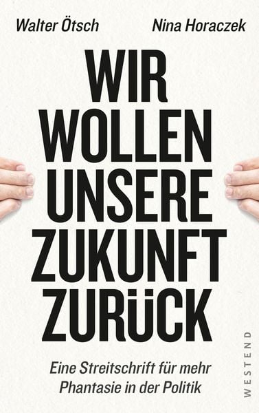 Produktbild: Wir wollen unsere Zukunft zur&uuml;ck!<br /><br />