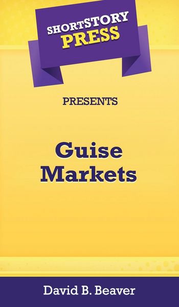 Produktbild: Short Story Press Presents Guise Markets