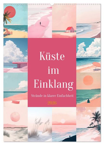 Küste im Einklang (Wandkalender 2026 DIN A2 hoch), CALVENDO Monatskalender