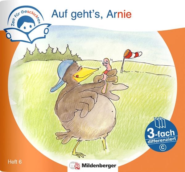 Produktbild: Zeit f&uuml;r Geschichten &ndash; 3-fach differenziert, Heft 6: Auf geht`s, Arnie &ndash; Schwierigkeitsstufe C