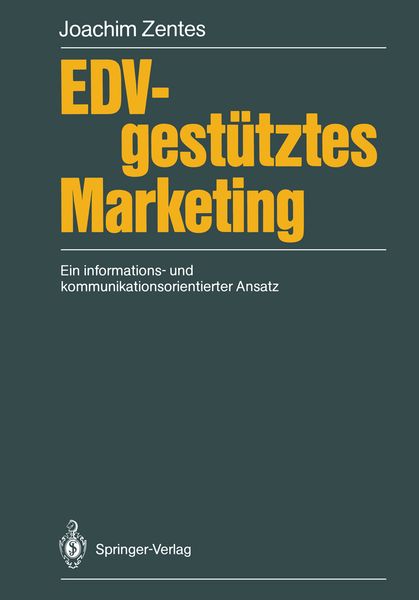 EDV-gestütztes Marketing, Taschenbuch von Joachim Zentes, Springer Berlin, 9783540182580