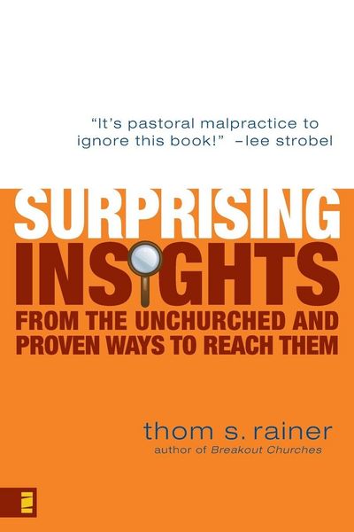 Produktbild: The Surprising Insights from the Unchurched and Proven Ways to Reach Them