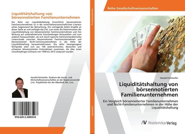 Liquiditätshaltung von börsennotierten Familienunternehmen, Taschenbuch von Harald Etzlstorfer, AV Akademikerverlag, 978-620-2-20859-8