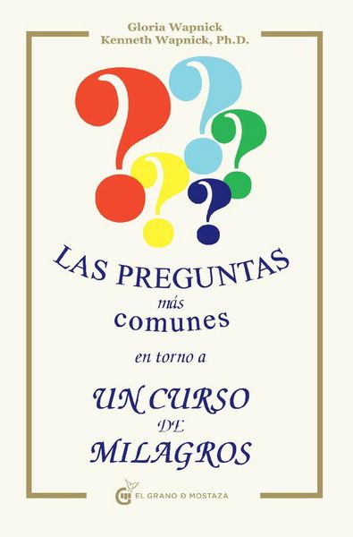Produktbild: Las preguntas m&aacute;s frecuentes en torno a un curso de milagros