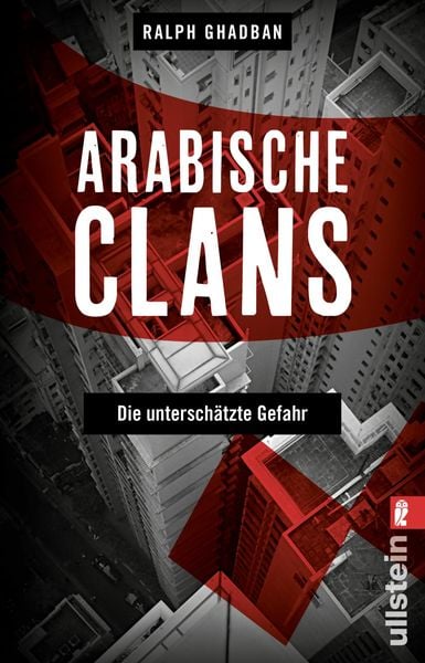 Arabische Clans, Taschenbuch von Ralph Ghadban, Ullstein Taschenbuch