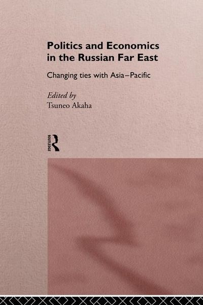 Produktbild: Politics and Economics in the Russian Far East