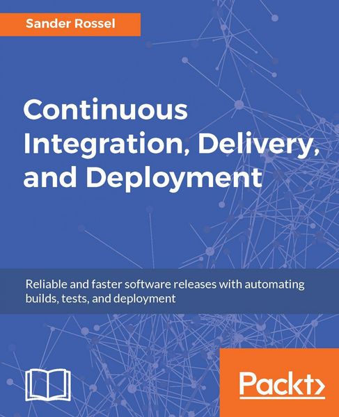 Produktbild: Continuous Integration, Delivery, and Deployment