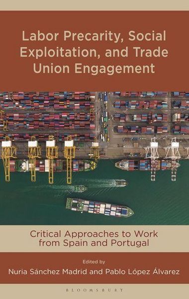 Produktbild: Labor Precarity, Social Exploitation, and Trade Union Engagement