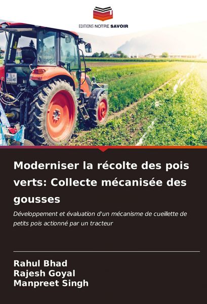 Produktbild: Moderniser la r&eacute;colte des pois verts: Collecte m&eacute;canis&eacute;e des gousses