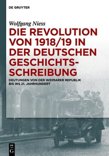 Produktbild: Die Revolution von 1918/19 in der deutschen Geschichtsschreibung