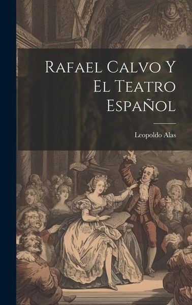 Produktbild: Rafael Calvo Y El Teatro Espa&ntilde;ol
