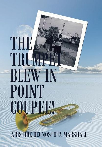 Produktbild: The Trumpet Blew in Point Coupee!
