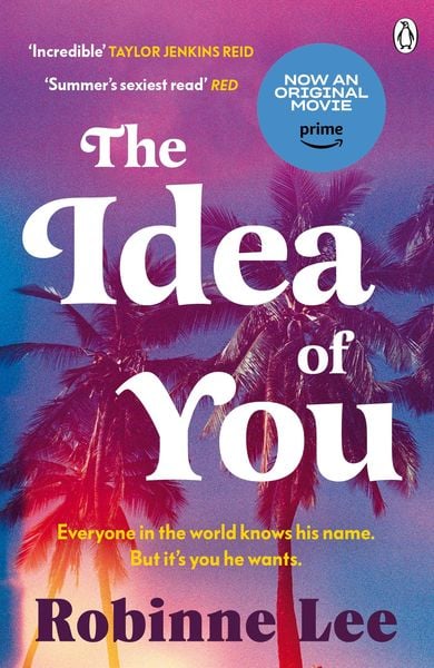 The Idea of You, Taschenbuch von Robinne Lee, Penguin Books Ltd