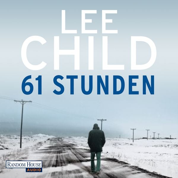61 Stunden / Jack Reacher Bd.14 - Lee Child, Audio, 9783837122985