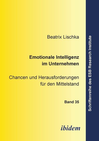 Produktbild: Lischka, B: Emotionale Intelligenz im Unternehmen. Chancen u