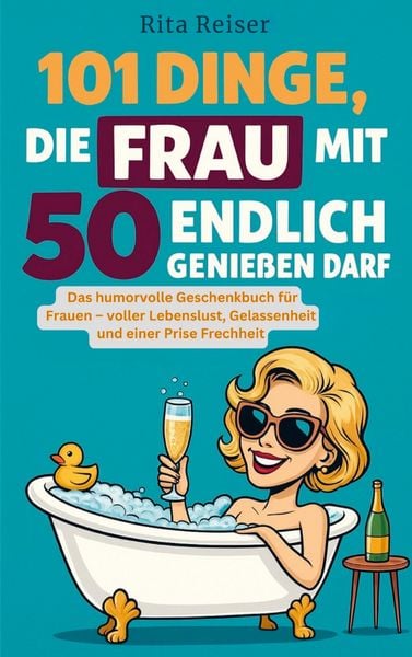 Produktbild: 101 Dinge, die Frau mit 50 endlich genie&szlig;en darf
