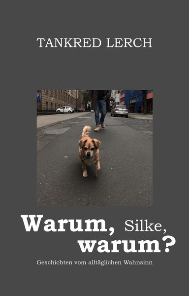Produktbild: Warum, Silke, warum?