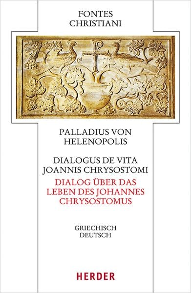 Produktbild: Dialogus de vita Joannis Chrysostomi &ndash; Dialog &uuml;ber das Leben des Johannes Chrysostomus