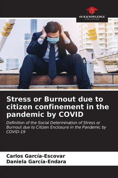 Produktbild: Stress or Burnout due to citizen confinement in the pandemic by COVID