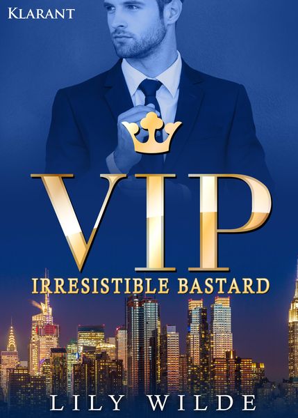 Produktbild: VIP Irresistible Bastard. Erotischer Roman