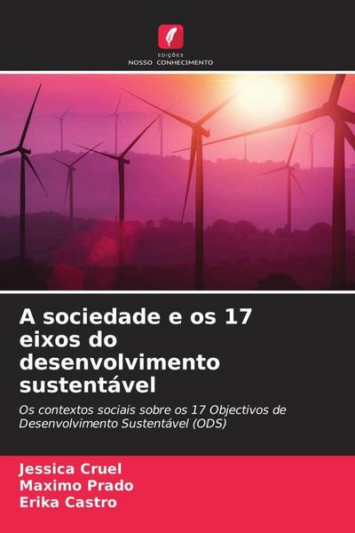 Produktbild: A sociedade e os 17 eixos do desenvolvimento sustent&aacute;vel
