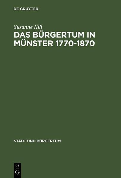 Produktbild: Das B&uuml;rgertum in M&uuml;nster 1770-1870
