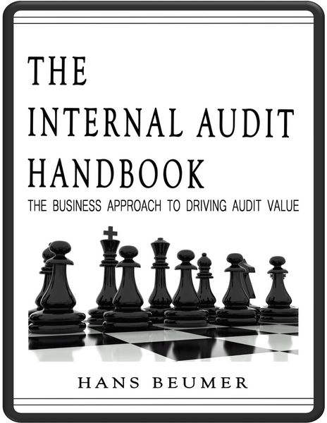 Produktbild: The Internal Audit Handbook - The Business Approach to Driving Audit Value
