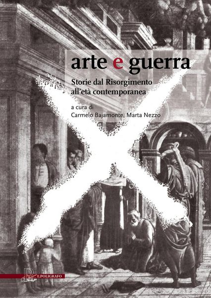 Produktbild: Arte e guerra. Storie dal Risorgimento all'et&agrave; contemporanea