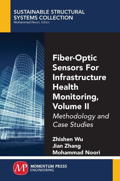 Produktbild: Fiber-Optic Sensors For Infrastructure Health Monitoring, Volume II