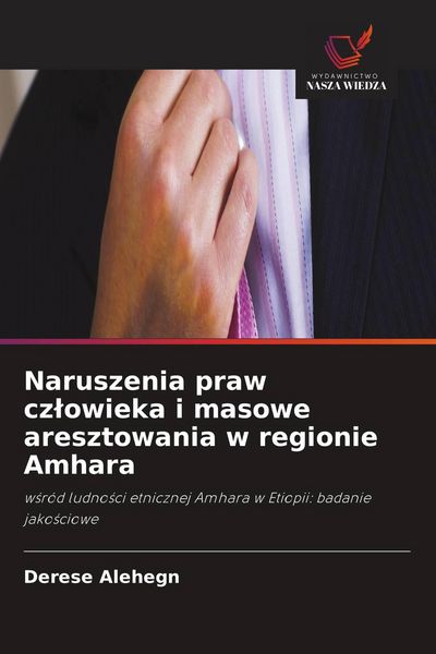 Produktbild: Naruszenia praw cz&iquest;owieka i masowe aresztowania w regionie Amhara