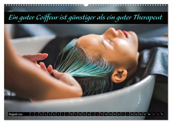 Produktbild: Coiffeur - Wellness f&uuml;r die Haare - mit Spr&uuml;chen (hochwertiger Premium Wandkalender 2026 DIN A2 quer), Kunstdruck in Hochglanz