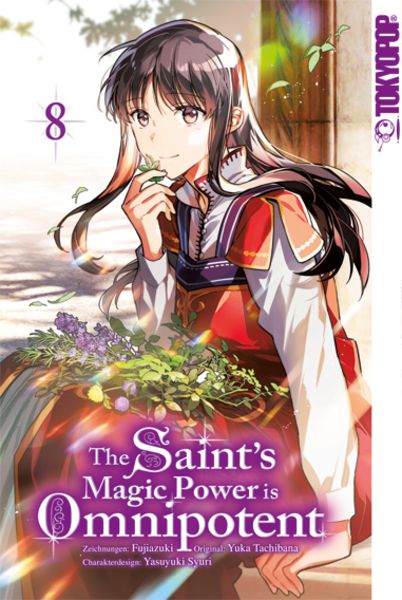 The Saint's Magic Power is Omnipotent 08, Taschenbuch von Fujiazuki,Yuka Tachibana, Tokyopop GmbH, 978-3-8420-8361-5