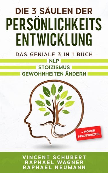 Produktbild: Die 3 S&auml;ulen der Pers&ouml;nlichkeitsentwicklung