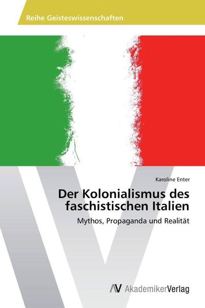 Produktbild: Enter, K: Kolonialismus des faschistischen Italien