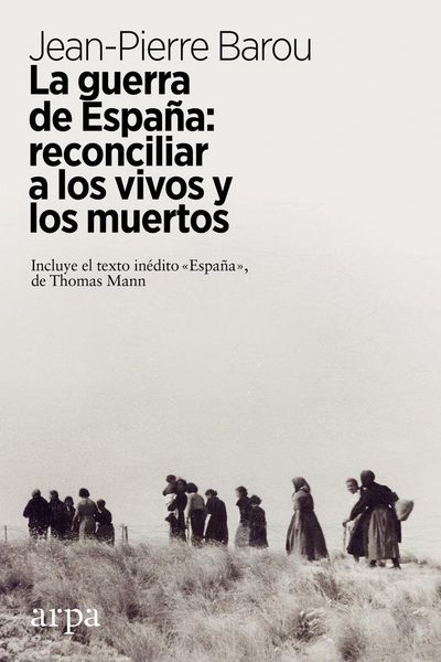 Produktbild: La guerra de Espa&ntilde;a : reconciliar a los vivos y a los muertos