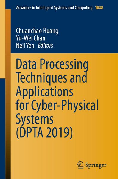 Produktbild: Data Processing Techniques and Applications for Cyber-Physical Systems (DPTA 2019)