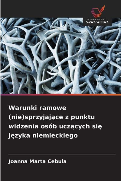 Produktbild: Warunki ramowe (nie)sprzyjaj&iquest;ce z punktu widzenia os&oacute;b ucz&iquest;cych si&iquest; j&iquest;zyka niemieckiego