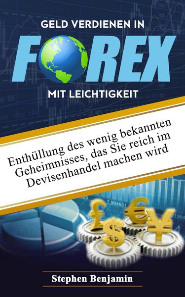 Produktbild: Geld verdienen in Forex mit Leichtigkeit